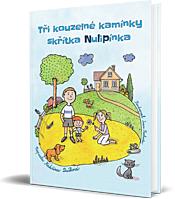 tři kouzelné kamínky skřítka Nulipínka